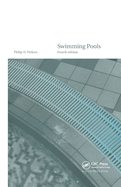 Swimming Pools: Design and Construction, Fourth Edition