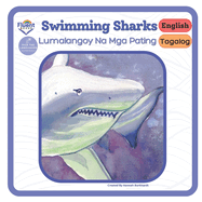 Swimming Sharks: Bilingual Book: English, Tagalog