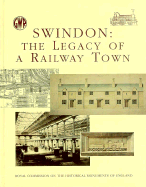 Swindon: The Legacy of a Railroad Town