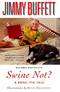 Swine Not?: A Novel Pig Tale