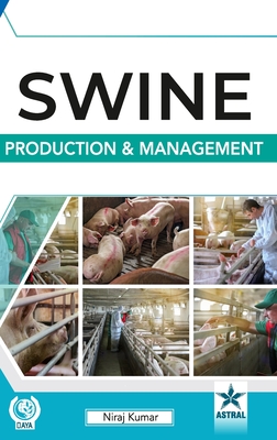 Swine Production and Management - Kumar, Niraj