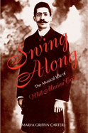 Swing Along: The Musical Life of Will Marion Cook