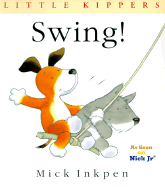 Swing!: Little Kippers - Inkpen, Mick