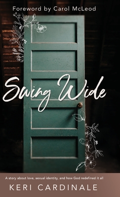 Swing Wide - Cardinale, Keri, and McLeod, Carol (Foreword by)