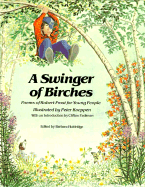 Swinger of Birches - Frost, Robert