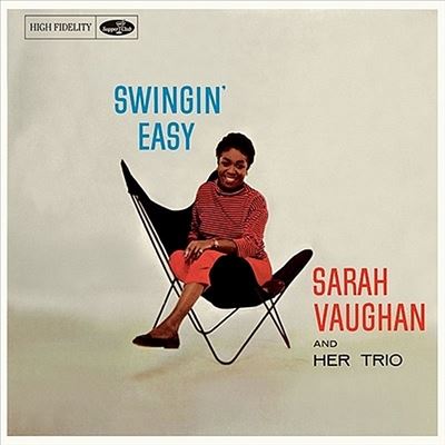 Swingin' Easy - Sarah Vaughan & Her Trio