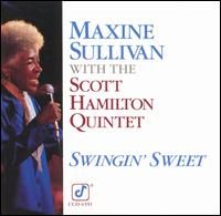 Swingin' Sweet - Maxine Sullivan with the Scott Hamilton Quintet