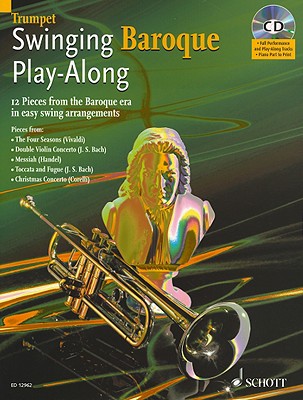 Swinging Baroque Play-Along: 12 Pieces from the Baroque Era in Easy Swing Arrangements - Trumpet Book/CD Pack - L'Estrange Alexander