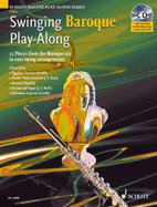 Swinging Baroque Play-Along for Flute: 12 Pieces from the Baroque Era in Easy Swing Arrangements - L'Estrange Alexander