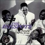 Swinging on the Strings - The Ink Spots