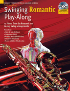 Swinging Romantic Play-Along: 12 Pieces from the Romantic Era in Easy Swing Arrangements Flute