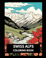 Swiss Alps Coloring Book