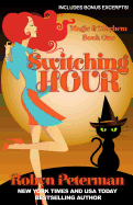 Switching Hour: Magic and Mayhem Book One