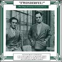 S'Wonderful! The Songs of George & Ira Gershwin - Various Artists