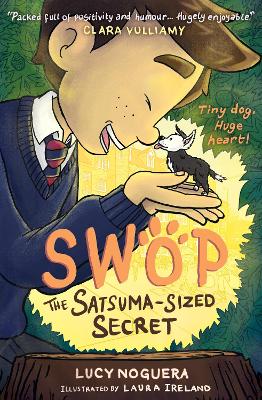 Swop The Satsuma-Sized Secret - Noguera, Lucy