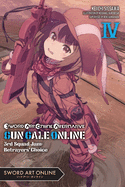 Sword Art Online Alternative Gun Gale Online, Vol. 4 (Light Novel): 3rd Squad Jam: Betrayers' Choice