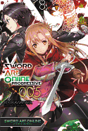 Sword Art Online Progressive 5 (Light Novel): Volume 5