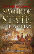 Sword of State: the Forging