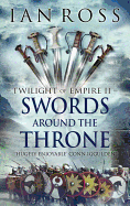 Swords Around The Throne