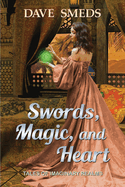 Swords, Magic, and Heart