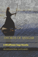 Swords of Ansgar: A Windflower Saga Novella