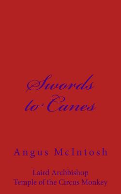 Swords to Canes - McIntosh, Angus, Dr.