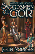 Swordsmen of Gor (Gorean Saga, Book 29) - Special Edition