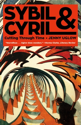 Sybil & Cyril: Cutting Through Time - Uglow, Jenny