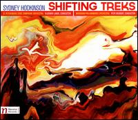 Sydney Hodkinson: Shifting Treks - Barry Snyder (piano)