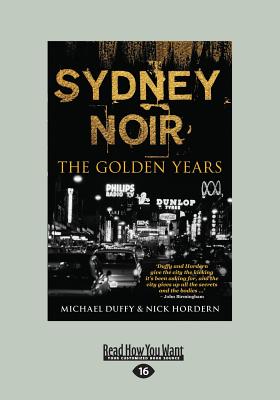 Sydney Noir: The Golden Years - Hordern, Michael Duffy and Nick