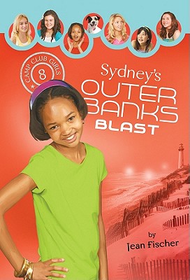 Sydney's Outer Banks Blast - Fischer, Jean