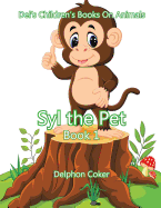 Syl the Pet: Book 1