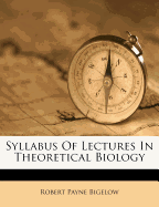 Syllabus of Lectures in Theoretical Biology