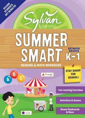 Sylvan Summer Smart Workbook: Between Grades K & 1 - Sylvan Learning