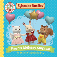 Sylvanian Families: Freya's Birthday Surprise: An Official Sylvanian Families Story