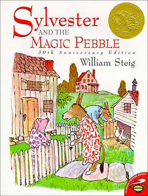 Sylvester and the Magic Pebble - Steig, William