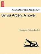 Sylvia Arden. a Novel.