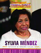 Sylvia Mndez: Activista de Derechos Civiles (Civil Rights Activist)