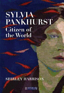 Sylvia Pankhurst, Citizen of the World