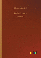 Sylvia's Lovers: Volume 2