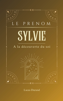 Sylvie: A la d?couverte du soi - Durand, Lucas