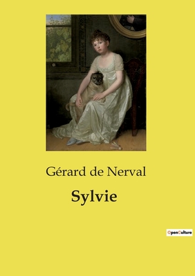 Sylvie - de Nerval, Grard