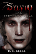 Sylvio: The Preternatural