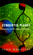 Symbiotic Planet: How Life Evolved Through Cooperation