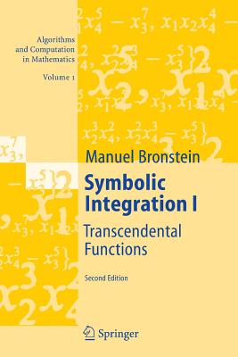 Symbolic Integration I: Transcendental Functions - Bronstein, Manuel