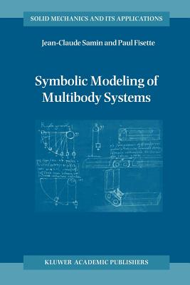 Symbolic Modeling of Multibody Systems - Samin, J-C., and Fisette, P.