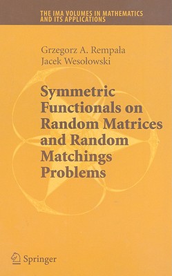 Symmetric Functionals on Random Matrices and Random Matchings Problems - Rempala, Grzegorz, and Wesolowski, Jacek