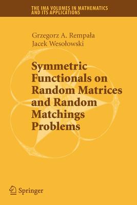 Symmetric Functionals on Random Matrices and Random Matchings Problems - Rempala, Grzegorz, and Wesolowski, Jacek