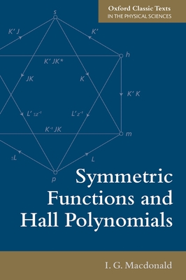 Symmetric Functions and Hall Polynomials - Macdonald, I. G.