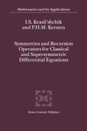 Symmetries and Recursion Operators for Classical and Supersymmetric Differential Equations